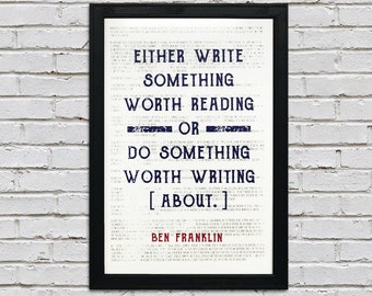Limited Edition Ben Franklin Poster - Write Something or Do Something - Patriotic Art - 13x19"
