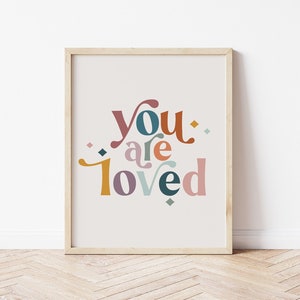 You are loved Printable Art, Boho Retro Kid Room Art, Modern Playroom nursery art, rainbow earth tones |DIGITAL Download 8x10, 11x14, A3, A4