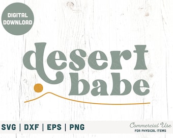 Desert babe boho SVG cut file, Southwest Arizona svg, California retro svg, Joshua Tree palm desert svg - Commercial Use, Digital File