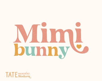 Mimi bunny SVG cut file - Retro Easter svg, family easter svg, Easter Grandma Mimi svg - Commercial Use, Digital File