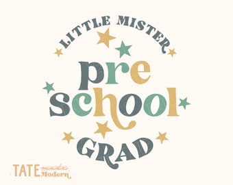 Little Mister Preschool Grad SVG cut file - Retro preschool boy graduation svg, last day of school png - Commercial Use, Digital File