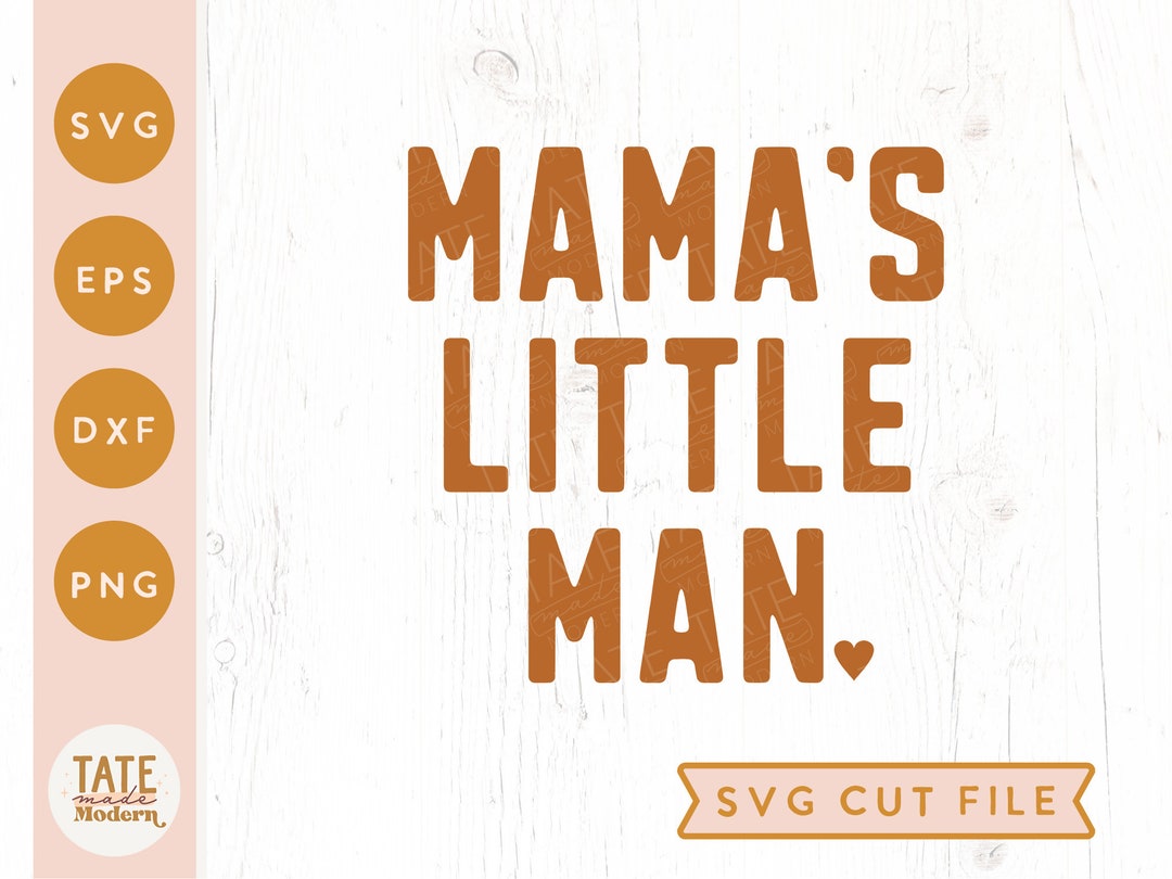 Mama's Little Man SVG Cut File Minimal Boy Svg for T-shirt, Mother's ...