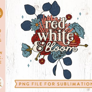 Red white and bloom bouquet PNG for sublimation- Retro 4th of July patriotic png, floral patriotic America png- Commercial Use, Digital File