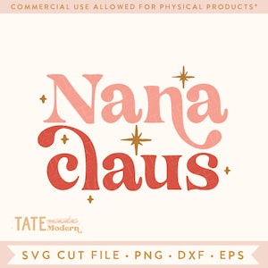 Nana Claus Retro SVG archivo de corte, camisa de abuela de Navidad svg, Navidad Nana svg, vacaciones a juego svg- Uso comercial, Archivo digital