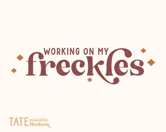 Working on my freckles SVG cut file - Freckles svg, sun kissed summer svg shirt, beach babe svg, red head svg - Commercial Use, Digital File