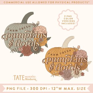 farm fresh pumpkins & floral PNG for sublimation- vintage farmhouse fall png, pink farmhouse floral png - Commercial Use, Digital File