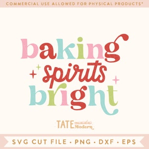 Baking Spirits Bright SVG geschnitten Datei, Weihnachtsplätzchen backen svg, Urlaub backen Shirt svg, Sublimation PNG - kommerzielle Nutzung, digitale Datei