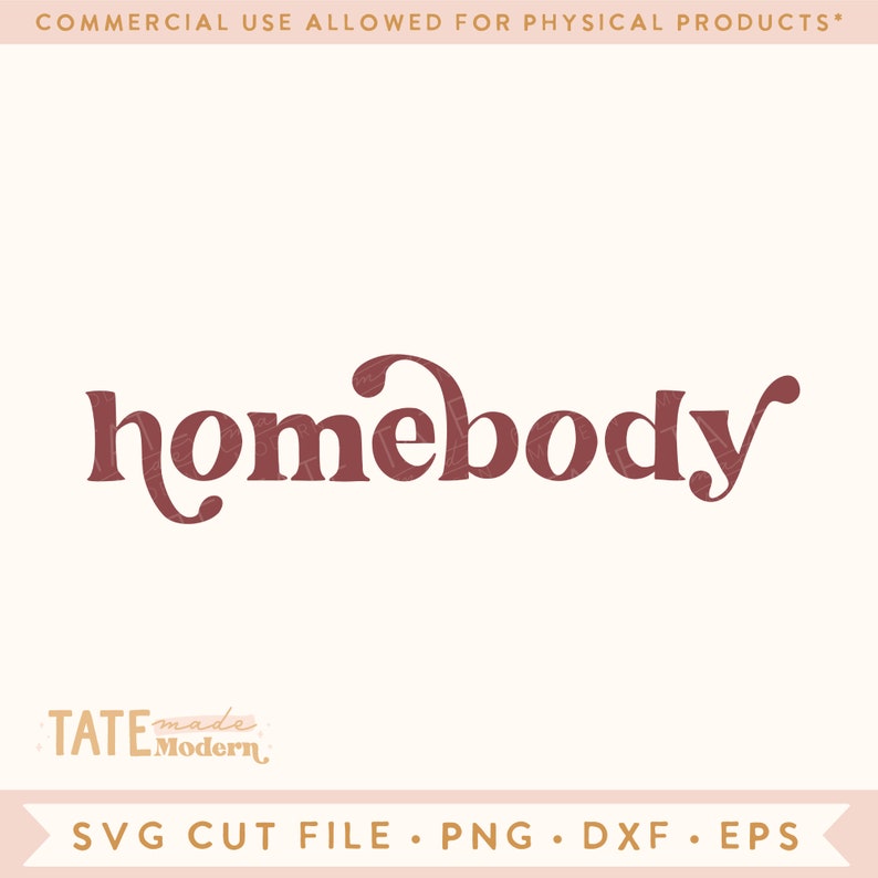 May include: A digital download of a red "homebody" graphic with a decorative font. The graphic is for personal and commercial use for physical products.