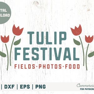 Tulip Festival SVG archivo de corte - Retro Spring flores frescas signo svg, Holland Michigan svg, zapato de madera holandés svg- Uso comercial, Archivo digital