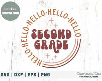 Hello Second Grade SVG cut file - Retro back to school svg, retro 2nd grade svg shirt, first day school svg - Commercial Use, Digital File