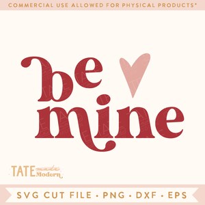 Be mine SVG cut file, Retro Valentines day svg, Fun Valentine shirt svg, Valentine proposal forever love svg - Commercial Use, Digital File