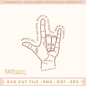 Colosenses 3:14 Sobre todo, vestíos de amor, que es el vínculo perfecto de la unidad svg, ASL Christian Valentine svg - Uso comercial, Archivo digital