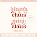 Mama Claus Mini Claus Retro SVG cut file bundle, Christmas babe svg, Christmas mom svg, Mommy & me holiday svg- Commercial Use, Digital File