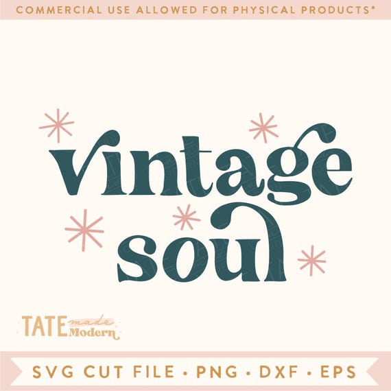 Vintage soul SVG cut file - Boho Thrifting antiquing svg, Old soul svg for t-shirt, Retro Vintage lover svg - Commercial Use, Digital File