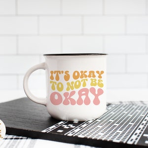Its Okay to Not Be Okay SVG Cut File - Mental Health Svg, You Are ...