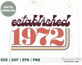 Archivo de corte SVG retro del 50.º cumpleaños establecido en 1972, SVG de cumpleaños retro, camiseta SVG de cumpleaños hito vintage - Uso comercial, archivo digital