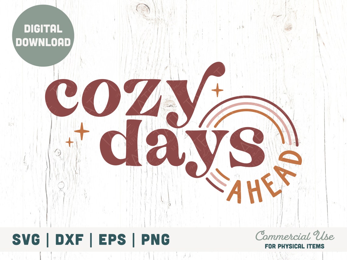 Cozy Days Ahead SVG Cut File Retro Fall Shirt Svg Cozy Etsy