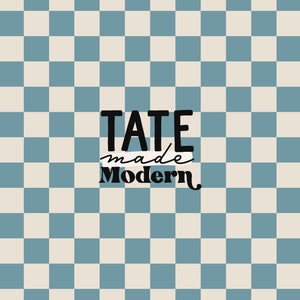 May include: A blue and white checkered background with the text "TATE made Modern" in black.