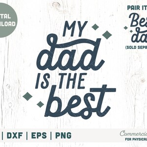 Mi papá es el mejor archivo de corte SVG - Boho Día del Padre hijo svg, papá hija camisa svg, padre hijo a juego svg- Uso comercial, Archivo digital