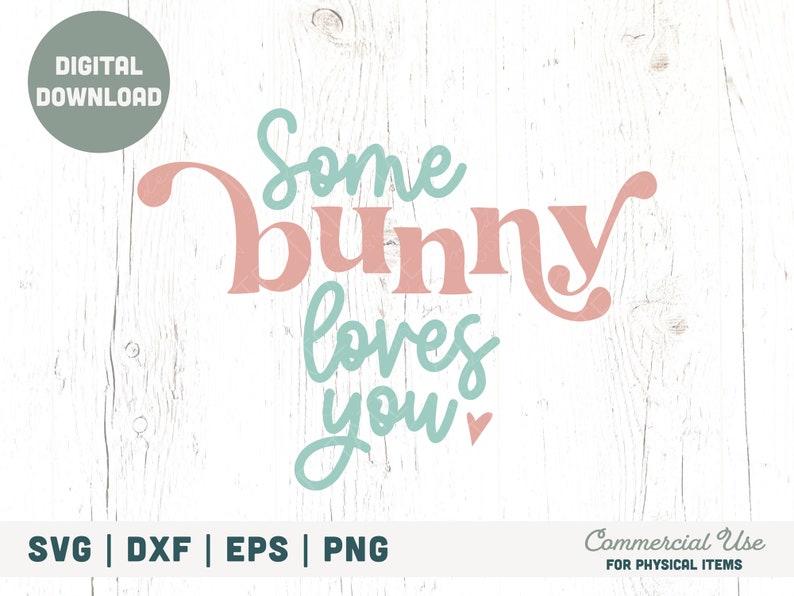Download Some Bunny Loves You Svg Cut File Easter Kid Svg For Shirt Digital File Retro Boho Easter Svg Easter Svg For Sign Commercial Use Clip Art Art Collectibles Delage Com Br