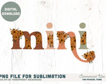 Mini boho sunflower PNG for sublimation - Retro mama mini png, sunflower girl shirt png, wildflower png - Commercial Use, Digital File