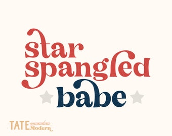 Star spangled babe SVG cut file - Boho 4th of July svg, 4th of July patriotic svg shirt, matching family svg - Commercial Use, Digital File