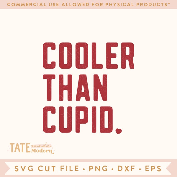 Cooler than Cupid SVG cut file - Retro Boy Valentine png, brother valentine svg, heartbreaker svg - Commercial Use, Digital File