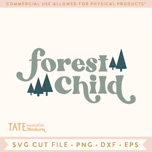 Archivo de corte SVG de Forest Child - Retro boho kid svg, Cita al aire libre svg para camisa, PNW wild child svg - Uso comercial, Archivo digital