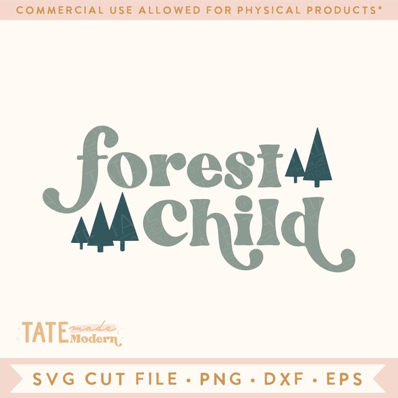 Forest Child SVG cut file - Retro boho kid svg, Outdoor quote svg for shirt, PNW wild child svg  - Commercial Use, Digital File