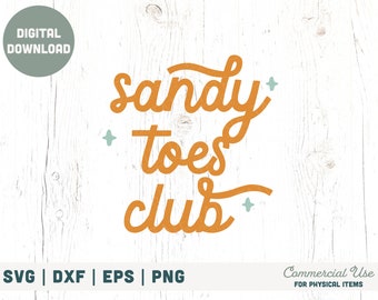 Sandy toes club SVG cut file - summer babe svg, Retro summer kid png, sunshine baby png, sun kissed svg- Commercial Use, Digital File