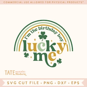 Lucky me ich bin der Geburtstag Junge SVG geschnittene Datei - retro St. Patricks Day Geburtstag svg, niedlicher glücklicher Geburtstag png - kommerzielle Nutzung, digitale Datei