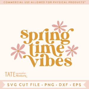 Springtime vibes SVG cut file - Retro boho spring svg, Retro funky Easter svg, Spring flower svg for shirt - Commercial Use, Digital File