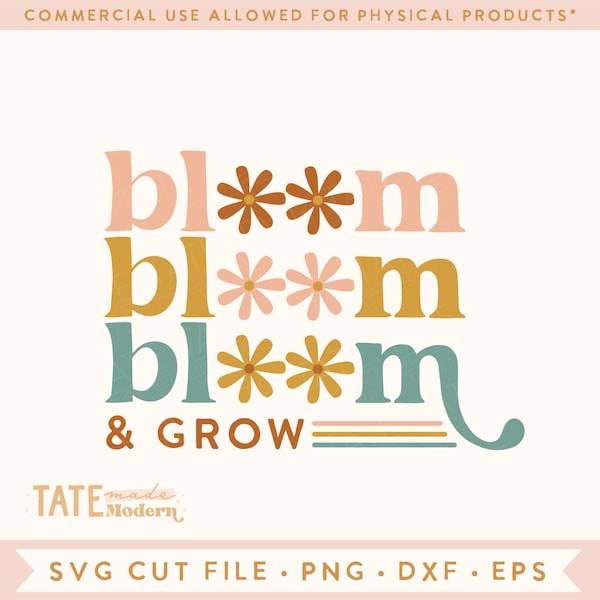 Bloom & grow SVG cut file - Retro boho spring svg, Positive affirmation svg, Stacked bloom women's shirt png- Commercial Use, Digital File