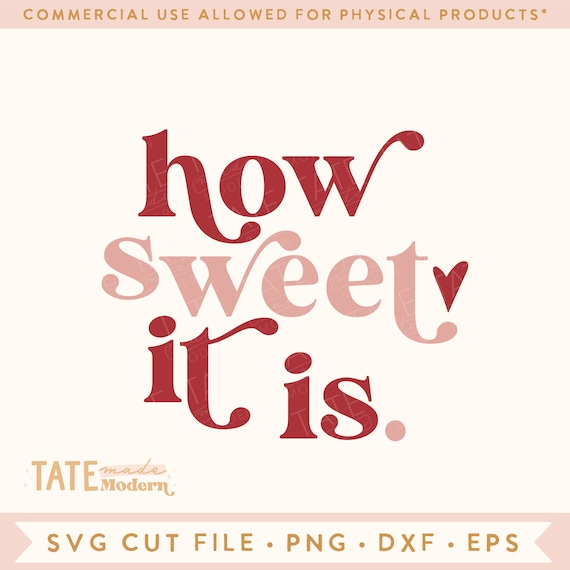 How sweet it is SVG cut file, Retro Valentines day svg, Fun Valentine shirt svg, Oldies love song svg - Commercial Use, Digital File