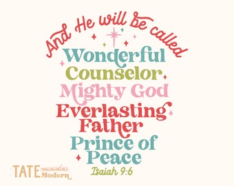 May include: A colorful graphic design with the text "And He will be called Wonderful Counselor, Mighty God, Everlasting Father, Prince of Peace" with the scripture reference "Isaiah 9:6" below. The design is in a retro style with a starburst and a TATE Modern logo.