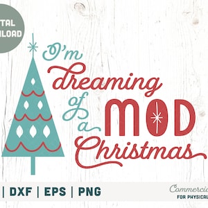 I'm Dreaming of a MOD Christmas SVG cut file, Mid century modern Christmas svg, Vintage Christmas tree svg - Commercial Use, Digital File