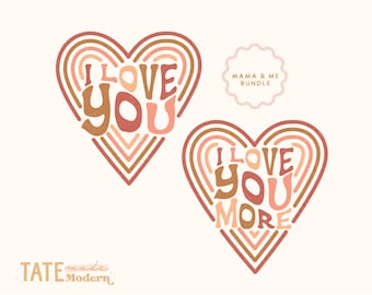 I love you | I love you more SVG cut file bundle - Retro Valentines day Mommy and me valentine svg - Commercial Use, Digital File