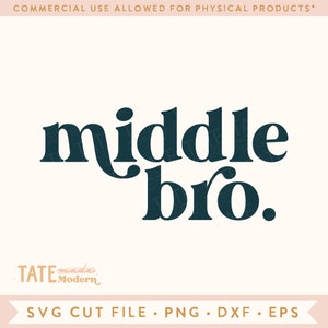 File di taglio SVG di Middle Bro - Retro fratello di mezzo in formato SVG, Retro nuovo bambino in formato SVG, figli fratelli in formato SVG, fratello di mezzo PNG - Uso commerciale, File digitale