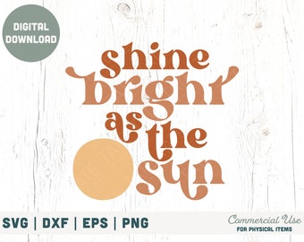 Shine hell wie die Sonne SVG Datei - Retro Sommer svg, Kind Inspiration svg für Shirt, retro Zitat svg - kommerzielle Nutzung, digitale Datei