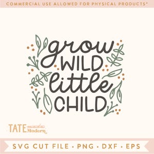 Wachsen Sie wildes kleines Kind SVG-Schnitt-Datei - Boho Kid Shirt svg, Träumer PNG, bleiben Sie wildes Kind svg, Wildblumen png-kommerzielle Nutzung, digitale Datei