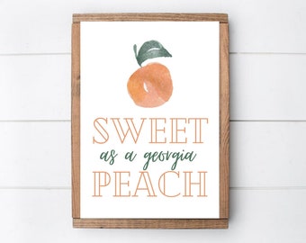 Sweet as a Georgia Peach Wall Art Sign | Watercolor Peach | Peachy | Wall Decor | Digital Print | Bedroom Decor | Home Decor | Nursery Decor