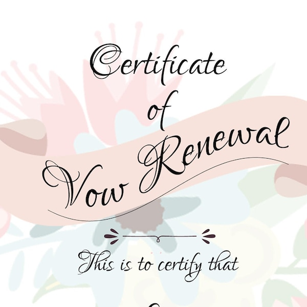 VOW RENEWAL Certificate - Stylish Wedding Certificate, A4 & US Letter Size  Printable, floral, Blank, Keepsake Marriage Certificate