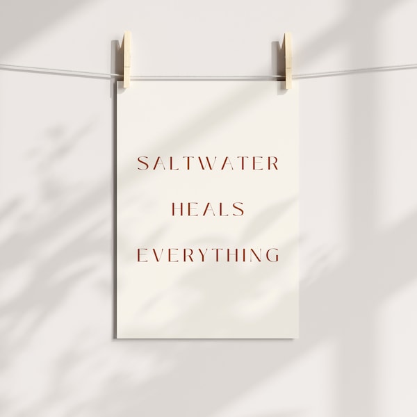 Saltwater Heals Everything | Coastal Typography Print | Beach House Wall Art | Ocean Inspired Decor | Nautical Printable Poster