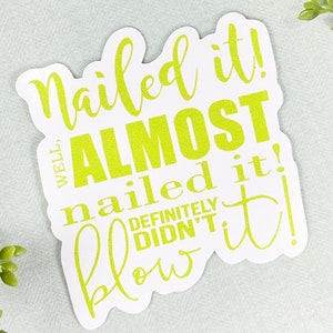 Nailed It! Shawn Spencer Vinyl Sticker | Find the Pineapple | Water bottle Sticker | Shawn Spencer | Psych TV Show Quote