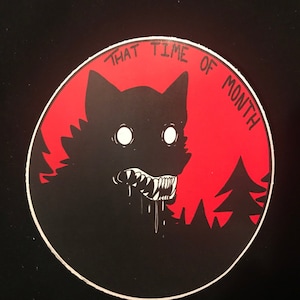 The Time of the Month Werewolf Sticker