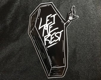 Let Me Rest Coffin Sticker