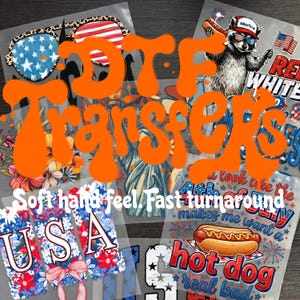 May include: A collection of DTF (Direct to Film) transfer designs featuring patriotic themes. Designs include sunglasses with star patterns, a raccoon with sunglasses, and the text "USA". The transfers have the text "Soft hand feel. Fast turnaround."
