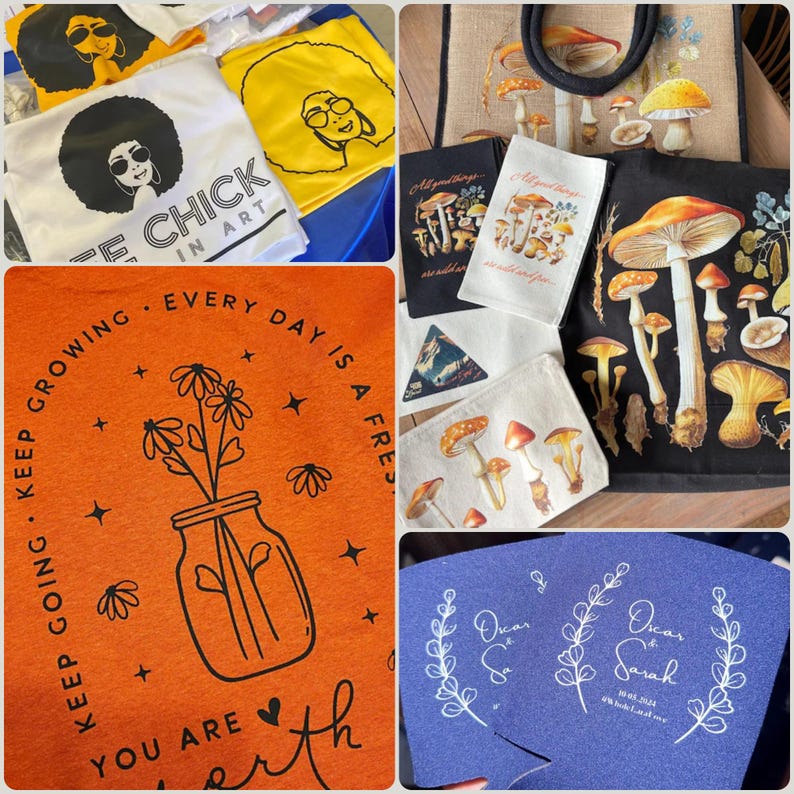 May include: A collection of tote bags, t-shirts and coasters featuring various designs. One tote bag has a black background with a mushroom illustration. One t-shirt has an orange background with a jar of flowers and the text "Keep going, keep growing, every day is a fresh start, you are worth it". Another t-shirt has a white background with the text "Free Chick in Art". One coaster has a blue background with white text that reads "Oscar & Sarah 08.08.2024".