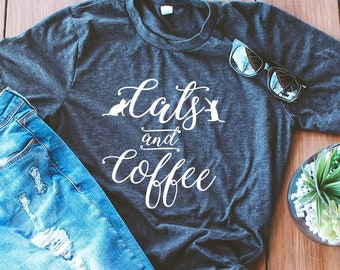 Cats and Coffee Shirt // Cat Lovers Tee // Coffee Lovers T-Shirt