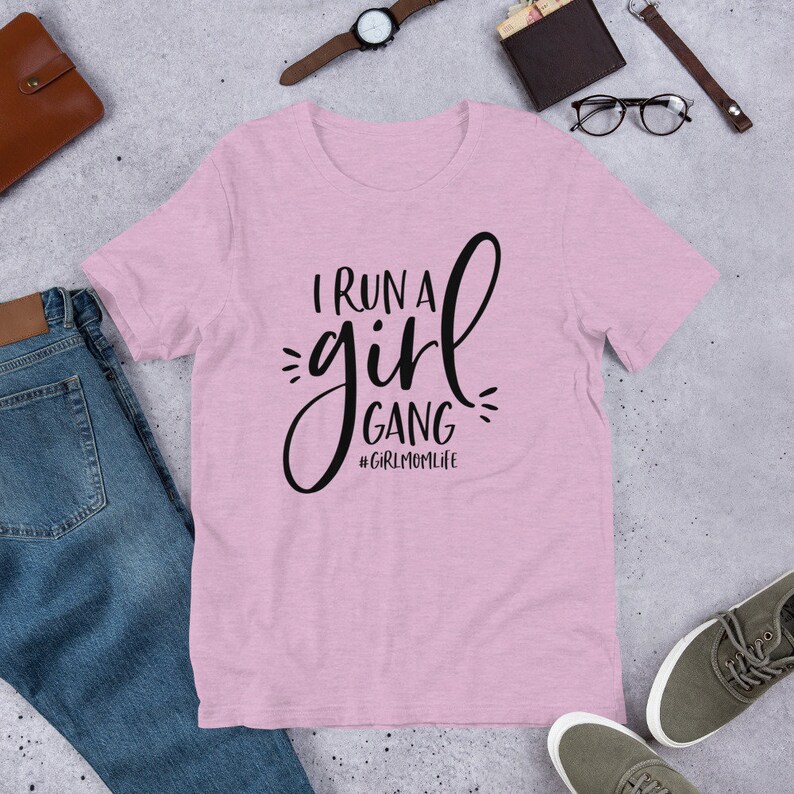 I Run a Girl Gang Unisex Shirt // Girl Mom Life Shirt // Mom of Girls Shirt // Girl Gang Unisex T-Shirt image 10
